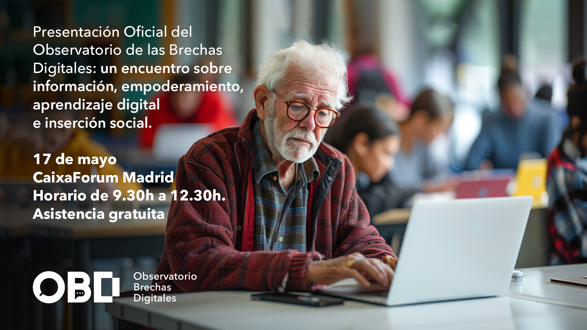 Presentación de resultados del Observatorio de las Brechas Digitales – 17 de mayo, Madrid