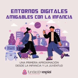 Entornos digitales amigables con la Infancia